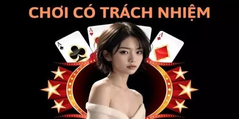 Khái niệm về chơi có trách nhiệm?