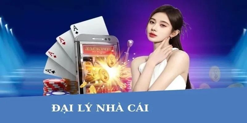 Đại lý 58Win có phúc lợi hấp dẫn ra sao