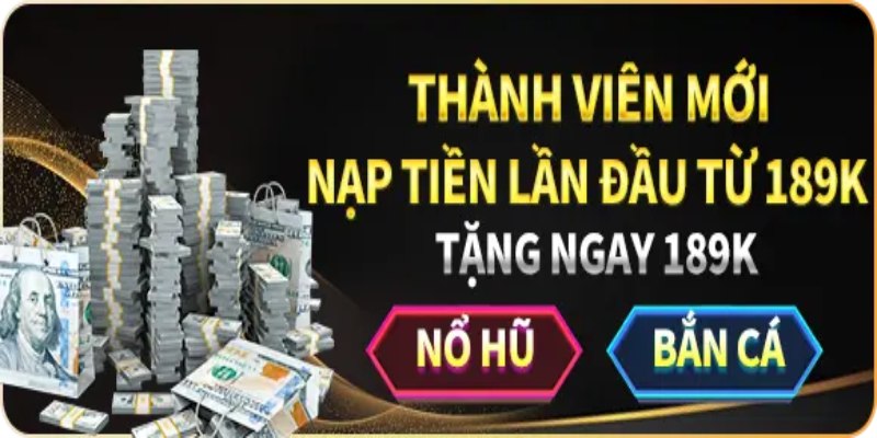 Khuyến mãi nạp lần đầu là gì?